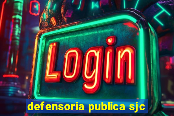 defensoria publica sjc